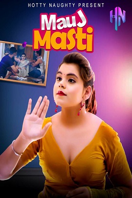 Download [18+] Mauj Masti (2021) S01 Hindi HottyNaughty WEB Series 480p | 720p | 1080p WEB-DL