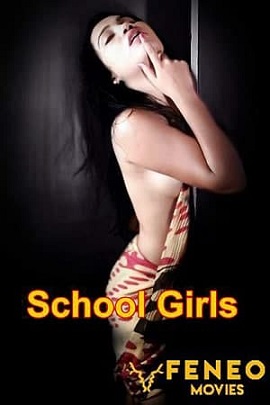 Download [18+] School Girls (2020) UNRATED Hindi Feneo Movies Short Film 480p | 720p | 1080p WEB-DL