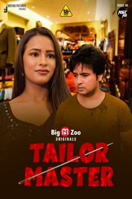 Download [18+] Tailor Master (2021) S01 Hindi BigMovieZoo WEB Series 480p | 720p | 1080p WEB-DL