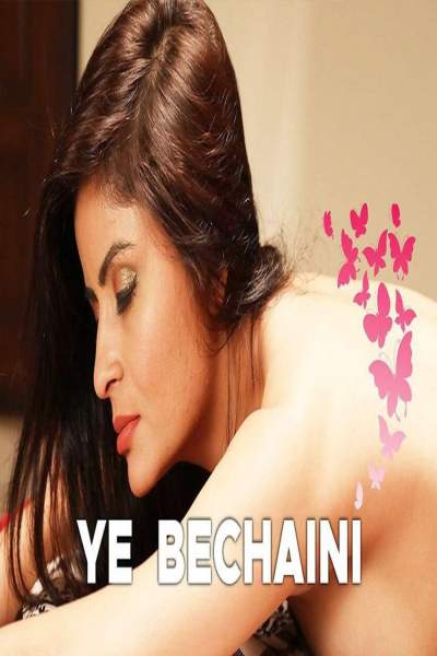 Download [18+] Ye Bechaini (2020) UNRATED Gehena Vashisth App Video 480p | 720p | 1080p WEB-DL