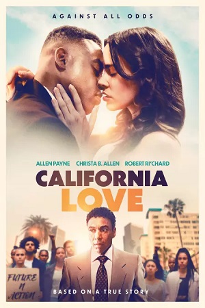 Download [18+] California Love (2021) UNRATED English Film 480p | 720p | 1080p WEB-DL