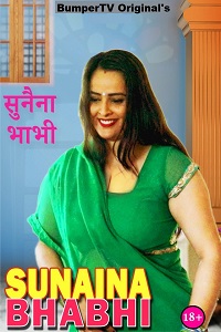Download [18+] Sunaina Bhabhi (2021) UNRATED Hindi BumperTV Short Film 480p | 720p | 1080p WEB-DL