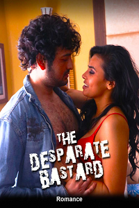 Download [18+] The Desperate Bastard (2021) UNRATED Hindi PrimeFlix Short Film 480p | 720p | 1080p WEB-DL
