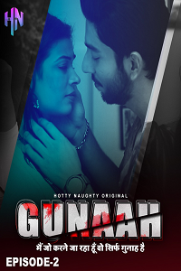 Download [18+] Gunah (2022) S01 {Episode 3} Hindi HottyNaughty WEB Series 480p | 720p | 1080p WEB-DL