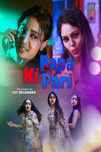 Download [18+] Papa Ki Pari (2022) UNRATED Hindi Feelit Short Film 480p | 720p | 1080p WEB-DL