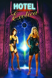 Download [18+] Hotel Exotica (1999) UNRATED English Film 480p | 720p WEB-DL