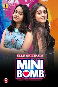 Download [18+] Mini Bomb (2022) S01 Hindi Ullu Originals Complete WEB Series 480p | 720p | 1080p WEB-DL