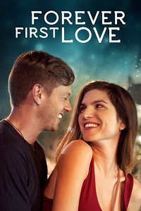 Download [18+] Forever First Love (2020) UNRATED English Full Hollywood Movie 720p WEB-DL