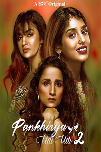 Download [18+] Pankhirya Udi Udi (2022) S02 Hindi EORTV Complete WEB Series 480p | 720p WEB-DL