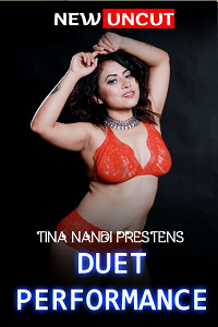 Download [18+] Duet Performance (2022) UNRATED Hindi OnlyFans Short Film 480p | 720p WEB-DL