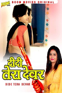 Download [18+] Didi Tera Dewar (2022) UNRATED Hindi BoomMovies Short Film 480p | 720p WEB-DL