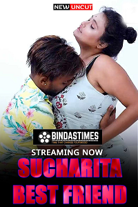 Download [18+] Sucharita Bestfriend (2022) UNRATED Hindi BindasTimes Short Film 480p | 720p WEB-DL