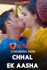 Download [18+] Chhal Ek Aasha (2022) UNRATED Hindi Triflicks Short Film 480p | 720p WEB-DL