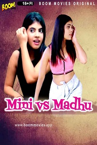 Download [18+] Mini vs Madhu (2022) UNRATED Hindi BoomMovies Short Film 480p | 720p WEB-DL