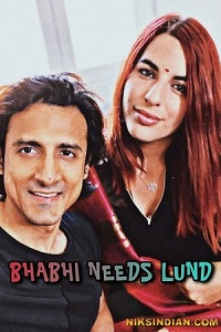 Download [18+] Bhabhi Needs Lund (2022) UNRATED NiksIndian Short Film 480p | 720p WEB-DL