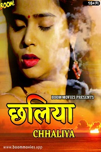 Download [18+] Chhaliya (2022) UNRATED Hindi BoomMovies Short Film 480p | 720p WEB-DL