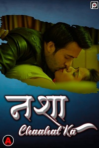 Download [18+] Nasha Chaahat Ka (2022) S01 {Episode 3} Hindi PrimeFlix WEB Series 720p WEB-DL