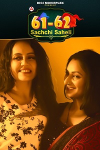 Download [18+] Sachchi Saheli (2022) S01 [Episode 3 to 4] Hindi DigimoviePlex WEB Series 720p WEB-DL