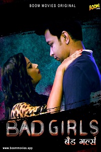 Download [18+] Bad Girls (2022) UNRATED Hindi BoomMovies Short Film 480p | 720p WEB-DL