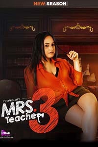 Download [18+] Mrs Teacher (2022) S03 {Episode 3 Added} Hindi PrimeShots WEB Series 720p WEB-DL