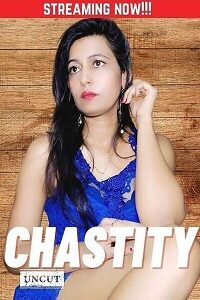 Download [18+] Chastity Uncut (2023) UNRATED Hindi HotX Originals Short Film 480p | 720p WEB-DL