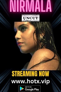 Download [18+] Nirmala Uncut (2023) UNRATED Hindi HotX Originals Short Film 480p | 720p WEB-DL