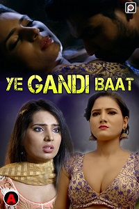 Download [18+] Ye Gandi Baat (2022) S01 {Episode 2 Added} Hindi PrimeFlix WEB Series 720p WEB-DL