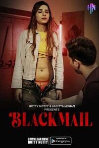 Download [18+] Blackmail (2023) UNRATED Hindi HottyNotty Short Film 480p | 720p WEB-DL