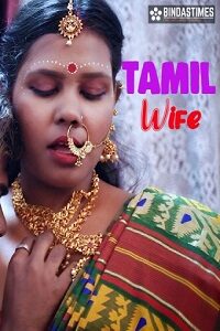 Download [18+] Tamil Wife (2023) UNRATED Hindi BindasTimes Short Film 480p | 720p WEB-DL