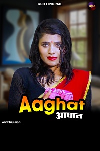 Download [18+] Aghaat (2023) UNRATED Hindi Bijli Short Film 480p | 720p WEB-DL