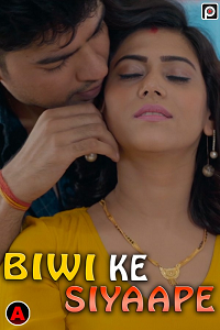 Download [18+] Biwi Ke Siyaape (2023) UNRATED Hindi PrimeFlix Short Film 480p | 720p WEB-DL