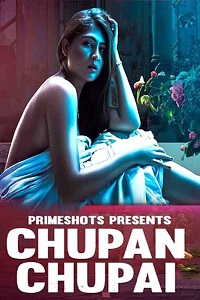 Download [18+] Chupan Chupai (2023) S01 {Episode 4 Added} Hindi PrimeShots WEB Series 720p WEB-DL