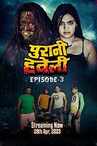 Download [18+] Purani Haveli (2023) S01 {Episode 3 Added} Hindi MoodX WEB Series 720p WEB-DL