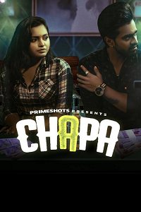 Download [18+] Chapa (2023) S01 {Episode 3 Added} Hindi PrimeShots WEB Series 720p WEB-DL