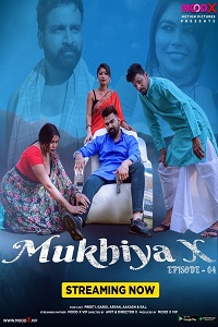 Download [18+] Mukhiya X (2023) S01 {Episode 4 Added} Hindi MoodX WEB Series 720p WEB-DL