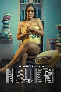 Download [18+] Naukri (2023) S01 {Episode 4 Added} Hindi PrimeShots WEB Series 720p WEB-DL