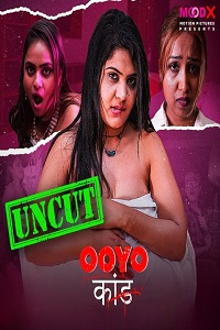 Download [18+] Ooyo Kand (2023) S01 {Episode 4 Added} Hindi MoodX WEB Series 720p WEB-DL