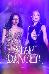 Download [18+] Star Dancer (2023) UNRATED Tagalog Full Movie 480p | 720p WEB-DL