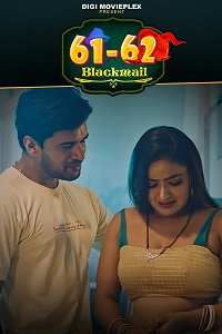 Download [18+] Blackmail (2023) S01 [Episode 3 To 4] Hindi DigimoviePlex WEB Series 720p | 1080p WEB-DL