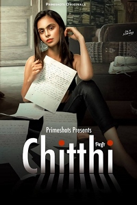 Download [18+] Chitthi (2023) S01 {Episode 2 Added} Hindi PrimeShots WEB Series 720p WEB-DL