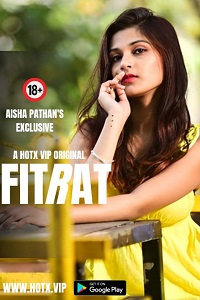Download [18+] Fitrat (2023) UNRATED Hindi HotX Originals Short Film 480p | 720p WEB-DL