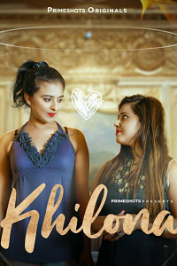 Download [18+] Khilona (2023) S01 {Episode 3 Added} Hindi PrimeShots WEB Series 720p WEB-DL