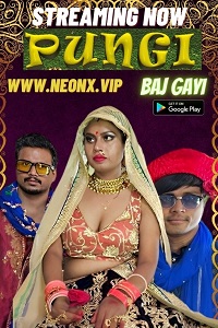 Download [18+] Pungi Baj Gayi (2023) UNRATED Hindi NeonX Originals Short Film 480p | 720p WEB-DL