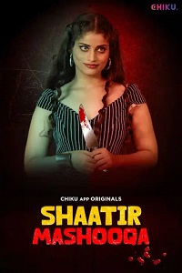 Download [18+] Shaatir Mashooqa (2023) UNRATED Hindi Chikuapp Short Film 480p | 720p WEB-DL