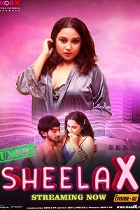 Download [18+] Sheela X (2023) S01 {Episode 2 Added} Hindi MoodX WEB Series 720p WEB-DL
