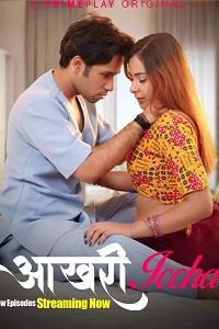 Download [18+] Aakhri Iccha (2023) S01 [Episode 5 To 7] Hindi PrimePlay WEB Series 720p | 1080p WEB-DL