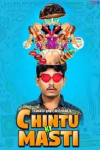 Download [18+] Chintu Ki Masti (2023) S01 [Episode 1 To 2] Hindi Chikuapp WEB Series 720p | 1080p WEB-DL