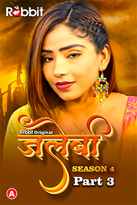 Download [18+] Jalebi (2023) S04 Part 3 Hindi RabbitMovies Complete WEB Series 480p | 720p | 1080p WEB-DL