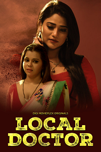 Download [18+] Local Doctor (2023) S01 [Episode 1 To 4] Hindi DigimoviePlex WEB Series 720p | 1080p WEB-DL