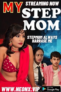 Download [18+] My Stepmom (2023) UNRATED Hindi NeonX Originals Short Film 480p | 720p WEB-DL